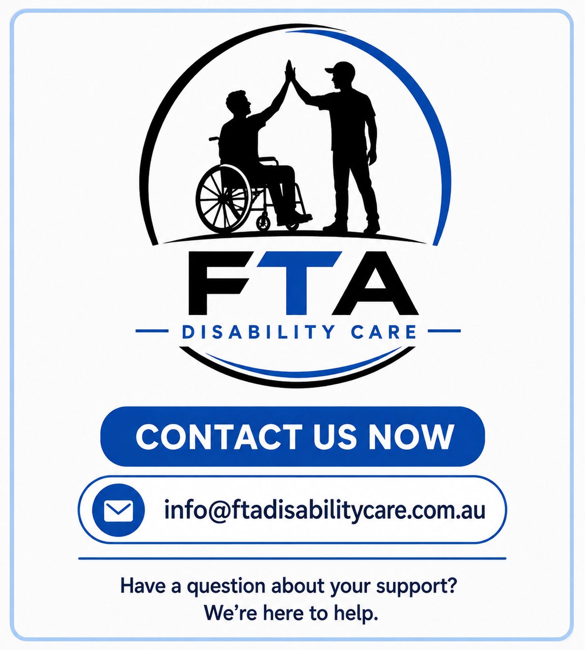 The FTA Disability Care team ready to help